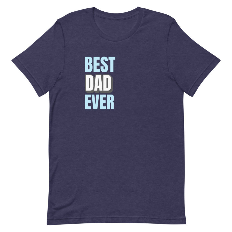 Best Dad Ever T-Shirt v2