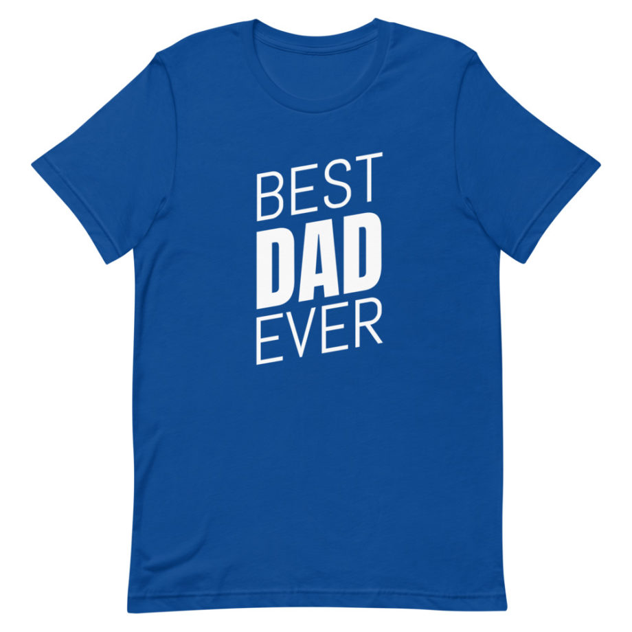 Best Dad Ever Shirt v1